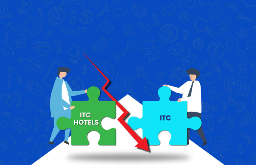 ITC Hotels Demerger: How Much Positive It Is For ITC?