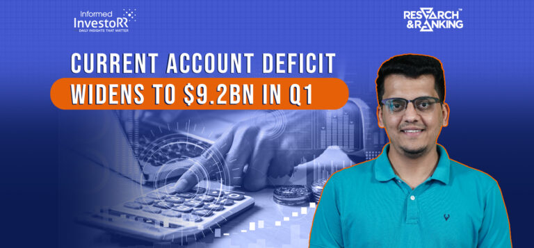 India’s Current Account Deficit Widens Sequentially On Higher Trade Deficit!